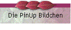 Die PinUp Bildchen