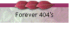 Forever 404's