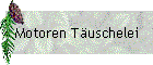 Motoren Tuschelei