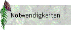 Notwendigkeiten